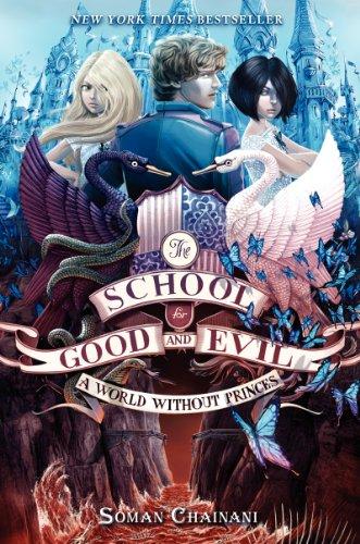 The School for Good and Evil #2: A World without Princes