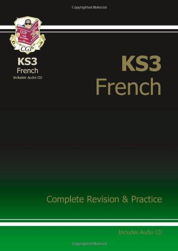 KS3 French Complete Revision and Practice with Audio CD: Complete Revision and Practise (Complete Revision & Practice)