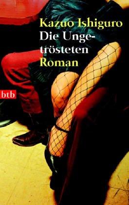 Die Ungetrösteten. Roman