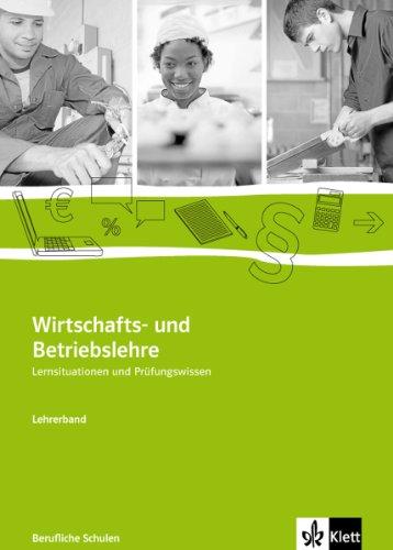 Wirtschafts- und Betriebslehre. Lehrerbuch mit Onlineangebot