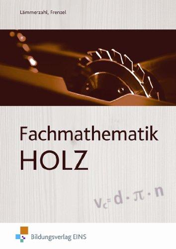 Fachmathematik Holz. Lehr-/Fachbuch