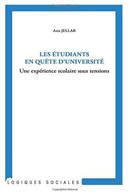 Les étudiants en quête d'université : une expérience scolaire sous tension