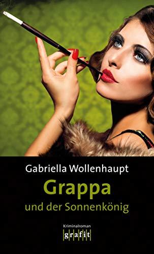 Grappa und der Sonnenkönig