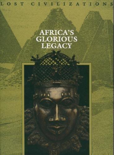 Africa's Glorious Legacy (Lost Civilizations)