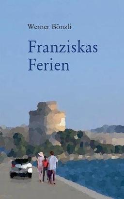 Franziskas Ferien