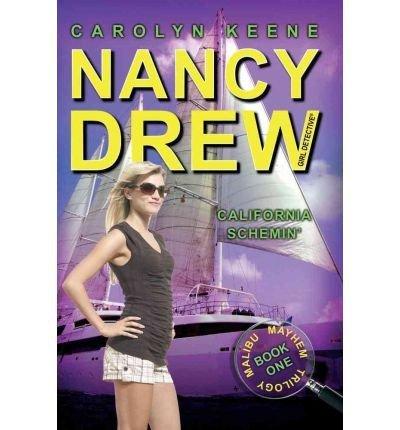 California Schemin': Book One in the Malibu Mayhem Trilogy (Nancy Drew, Band 45)