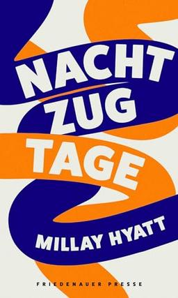 Nachtzugtage (Friedenauer Presse Winterbuch)