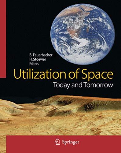 Utilization of Space: Today and Tomorrow