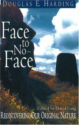 Face to No-Face: Rediscovering Our Original Nature