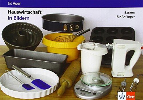 Backen für Anfänger: Kartei Klasse 7-10 (Hauswirtschaft in Bildern)