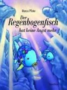 Der Regenbogenfisch hat keine Angst mehr. Sonderausgabe