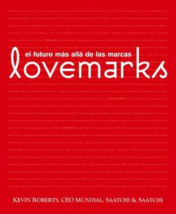 Lovemarks : el futuro más allá de las marcas (Empresa Activa ilustrado)