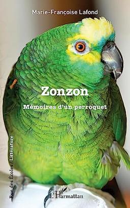 Zonzon : mémoires d'un perroquet