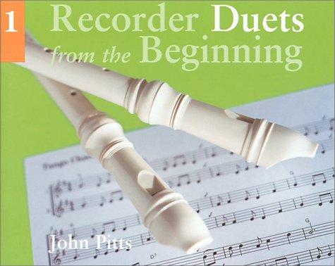 Recorder Duets From The Beginning Pupils Book 1: Noten für Blockflöte (Book One)