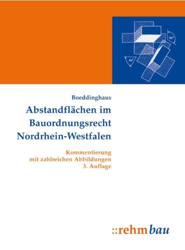 Abstandflächen im Bauordnungsrecht Nordrhein-Westfalen: Kommentierung mit zahlreichen Abbildungen