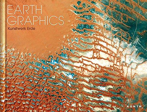 EARTH GRAPHICS: Kunstwerk Erde (KUNTH Bildbände/Illustrierte Bücher)