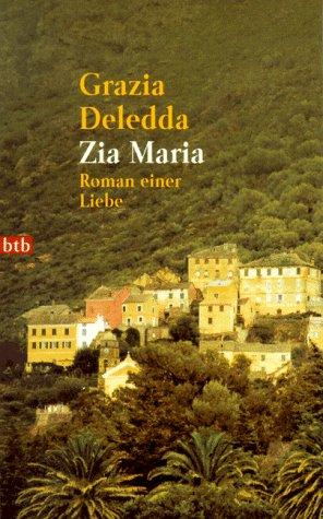 Zia Maria. Roman einer Liebe.