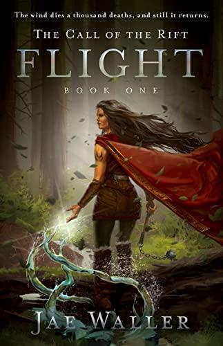 The Call Of The Rift: Flight (Call of the Rift, 1, Band 1)