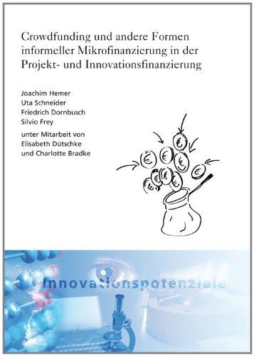 Crowdfunding und andere Formen informeller Mikrofinanzierung in der Projekt- und Innovationsfinanzierung