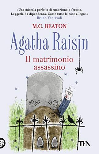 Il matrimonio assassino. Agatha Raisin (Gialli TEA)