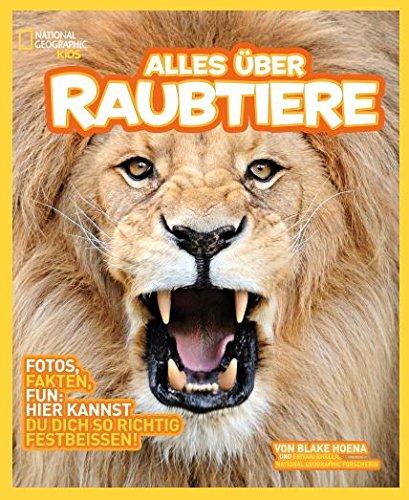 National Geographic KiDS (Sachbuch) - Alles über Raubtiere