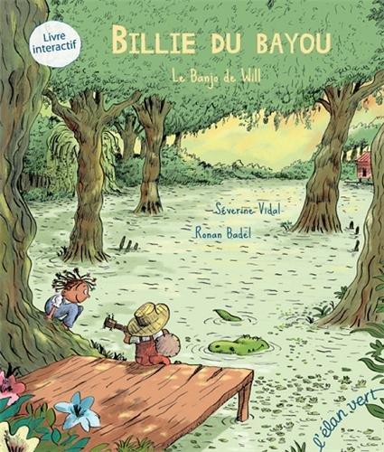 Billie du bayou. Le banjo de Will