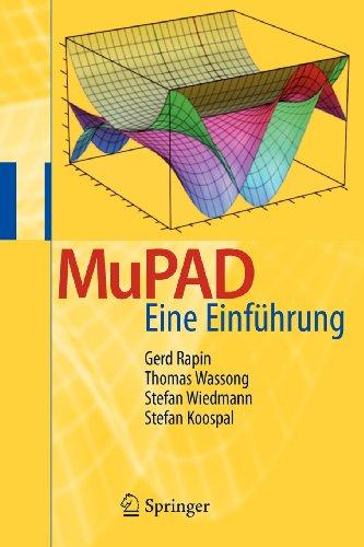 MuPAD: Eine Einführung (German Edition)