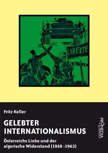 Gelebter Internationalismus: Österreichs Linke und der algerische Widerstand (1958-1963)