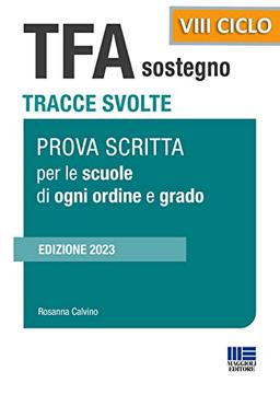 TFA Sostegno Tracce svolte Prova scritta per le scuole di ogni ordine e grado: Edizione 2023