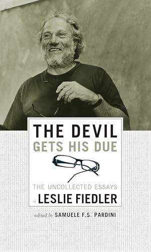 Devil Gets His Due: The Uncollected Essays of Leslie Fiedler