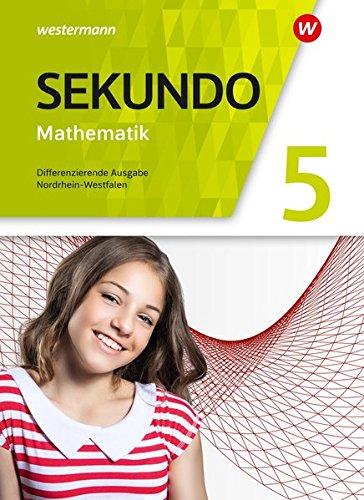 Sekundo - Mathematik für differenzierende Schulformen - Ausgabe 2018 für Nordrhein-Westfalen: Schülerband 5