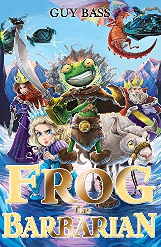 Frog the Barbarian (The Legend of Frog, Band 2)