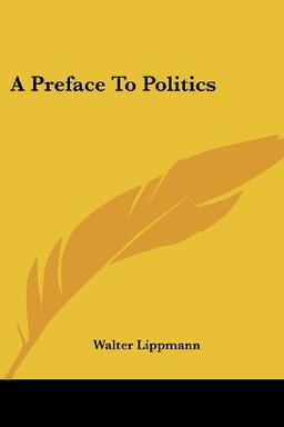 A Preface To Politics