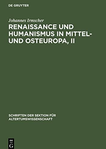 Renaissance und Humanismus in Mittel- und Osteuropa, II