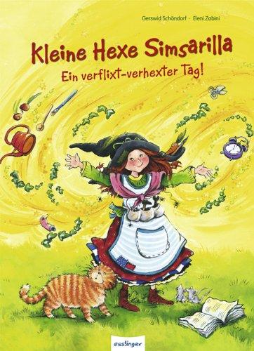 Kleine Hexe Simsarilla  Ein verflixt-verhexter Tag!