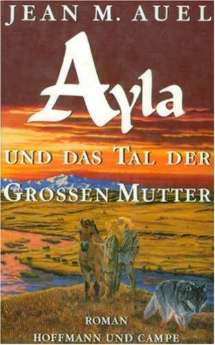 Ayla und das Tal der Großen Mutter