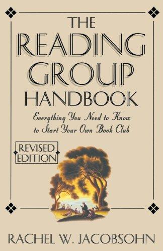 The Reading Group Handbook: Everything You Need to Know to Start Your Own Book Club