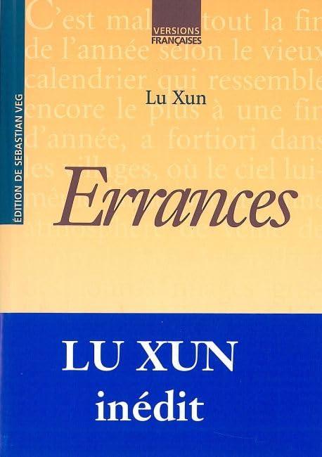 Errances. Les chemins divergents de la littérature et du pouvoir politique