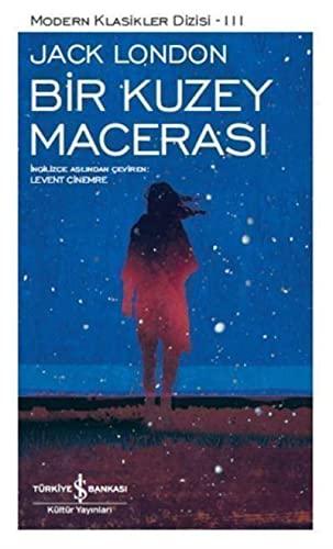 Bir Kuzey Macerasi: Modern Klasikler Serisi 3: Modern Klasikler Dizi 111