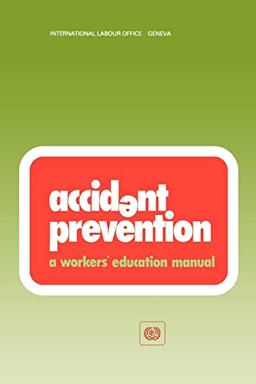 Accident prevention. A workers' education manual (WEM) (Workers' education manuals)