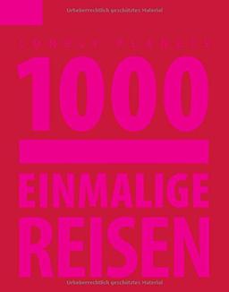 Lonely Planet Reisebildband 1000 einmalige Reisen