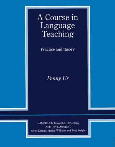 A Course in Language Teaching. Practice and theory