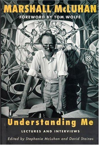 Understanding Me: Lectures and Interviews