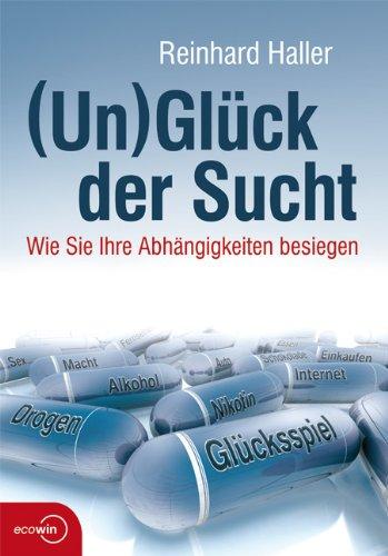 (Un)glück der Sucht: Wie Sie Ihre Abhängigkeiten besiegen