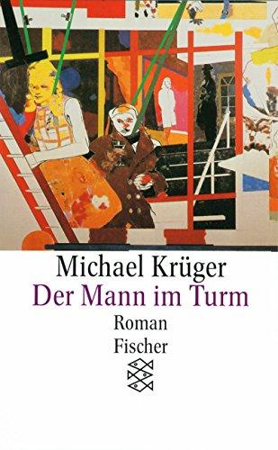 Der Mann im Turm: Roman