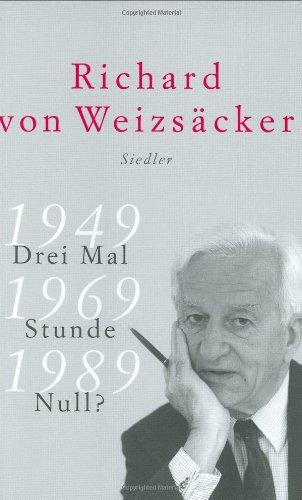 Drei Mal Stunde Null? 1949 - 1969 - 1989