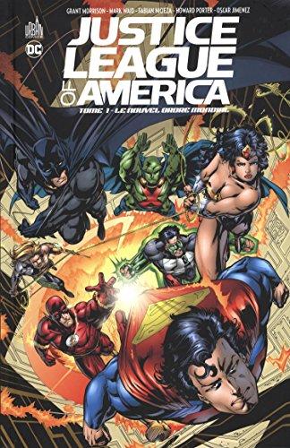 Justice league of America. Vol. 1. Le nouvel ordre mondial