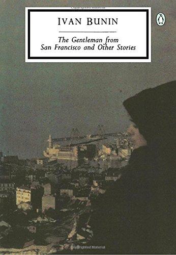 The Gentleman from San Francisco: And Other Stories (Classic, 20th-Century, Penguin)