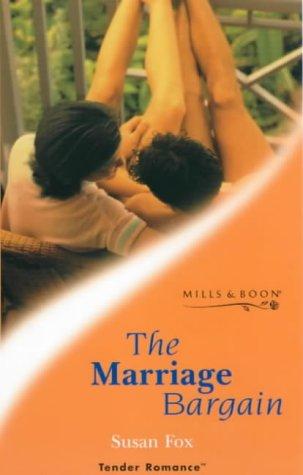 The Marriage Bargain (Tender Romance S.)