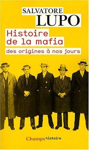 Histoire de la mafia : des origines à nos jours